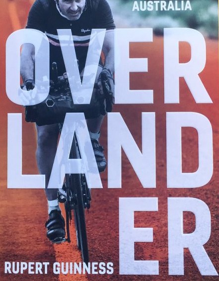 Rupert Guinness has literally 'written the book' on ultra-endurance cycling in Australia - 'Overlander' is available online and from good book shops.