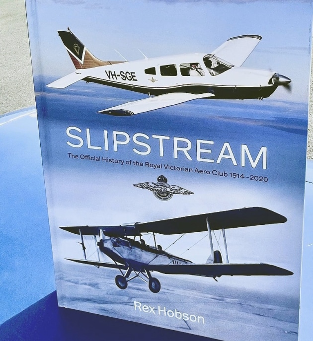 Slipstream traces the club&rsquo;s history alongside more than a century of aviation development in Victoria. (RVAC)