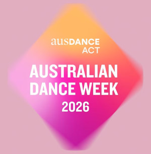 Australian Dance Week 2026 Opens with Expanded ACT Program