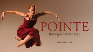 Review: Pointe: Dancing on a Knife's Edge
