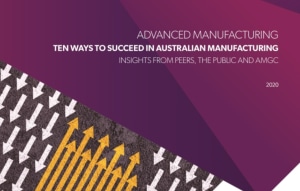 AMGC: 10 ways manufacturers can help their business