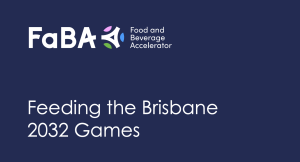 FaBA white paper sets out Brisbane 2032 manufacturing agenda