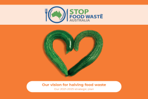 Stop Food Waste Australia releases strategic plan