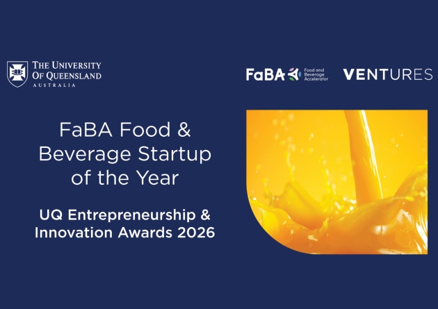 Nominations are now open for the Food and Beverage Accelerator (FaBA) Food and Beverage Startup of the Year Award, part of the University of Queensland (UQ) Ventures Entrepreneurship and Innovation Awards. 
Source: UQ