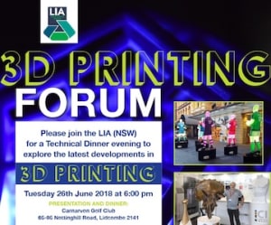 LIA (NSW) hosts 3D Printing forum