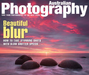 Blur really is beautiful! March issue of Australian Photography out now