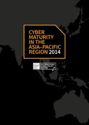 Cyber maturity in the Asia-Pacific Region 2014