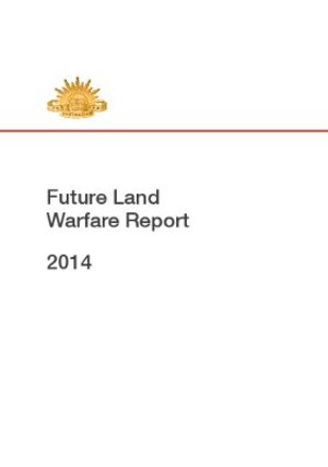 Future Land Warfare Report 2014
